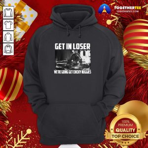 Pretty Mandalorian Get In Loser We’re Going Get Chicky Nuggies Hoodie - Design By Togethertee.com