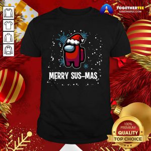 Pretty Merry Sus-mas Among Us Christmas Shirt - Design By Togethertee.com