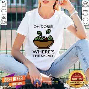 Pretty Oh Doris Where’s The Salad V-neck - Design By Togethertee.com