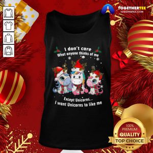 Pretty Unicorn Reindeer I Don’t Care What Anyone Thinks Of Me Except Unicorns Merry Christmas Tank Top - Design By Togethertee.com