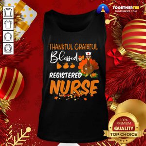 Thankful Grateful Blessed Registered Nurse Thanksgiving Tank Top - Design By Togethertee.com
