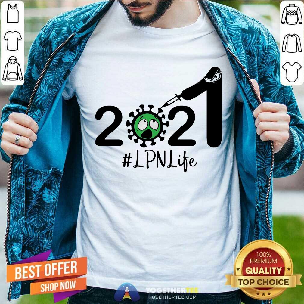 Awesome 2021 Coronavirus LPN Life Shirt 2021 Coronavirus LPN Life Shirt - Design By Togethertee.com