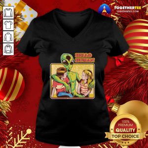 Alien Hello Human V-neck - Design By Togethertee.com