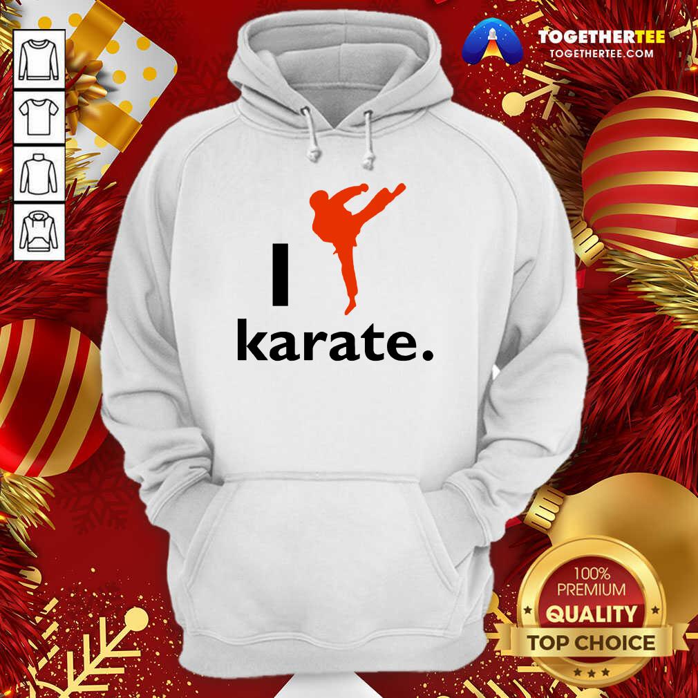 I Like Karate 2020 Hoodie - Design By Togethertee.com I Like Karate 2020 Hoodie - Design By Togethertee.com