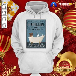 Papillon Bath Soap Wash Your Paws Hoodie - Design By Togethertee.com