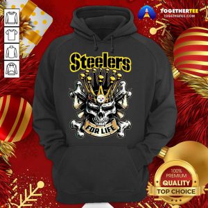 Skull Pittsburgh Steelers For Life Hoodie - Design By Togethertee.com