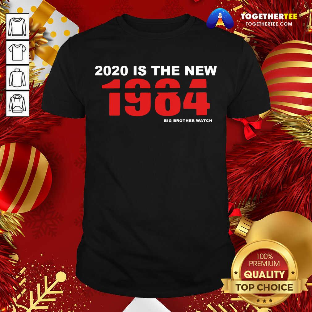 Cute 2020 Is The New 1984 Big Brother Watch Shirt 2020 Is The New 1984 Big Brother Watch Shirt - Design By Togethertee.com
