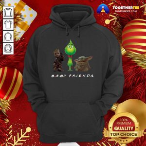 Baby Groot And The Grinch And Baby Yoda Baby Friends Hoodie - Design By Togethertee.com