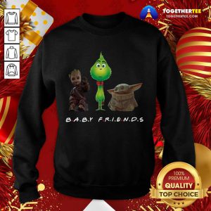 Baby Groot And The Grinch And Baby Yoda Baby Friends Sweatshirt - Design By Togethertee.com