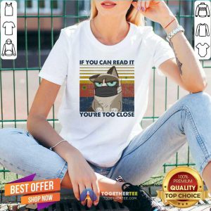 Cat If You Can Read It You’re Too Close Corona Vintage V-neck - Design By Togethertee.com