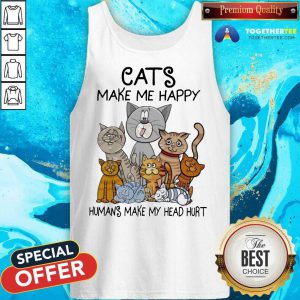 Cats Make Me Happy Humans Make My Head Hurt Tank Top - Design By Togethertee.com