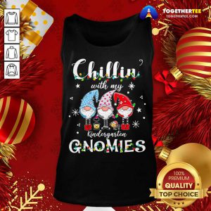 Christmas Santa Gnomies Apparel Chilling With Kindergarten Tank Top - Design By Togethertee.com
