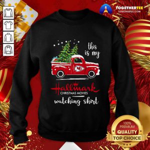 Kansas City Chiefs This Is My Hallmark Christmas Movies Watching Sweatshirt - Design By Togethertee.com