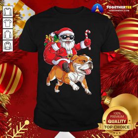 Santa Claus Riding Bulldog Merry Christmas Shirt - Design By Togethertee.com