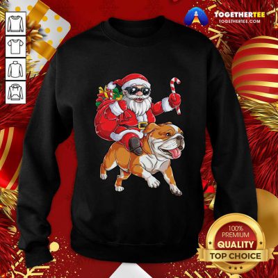 Santa Claus Riding Bulldog Merry Christmas Sweatshirt - Design By Togethertee.com Santa Claus Riding Bulldog Merry Christmas Sweatshirt - Design By Togethertee.com