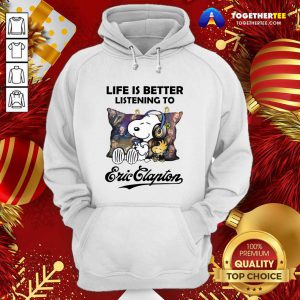 Snoopy Life Is Better Listening To Eric Clapton Hoodie - Design By Togethertee.com