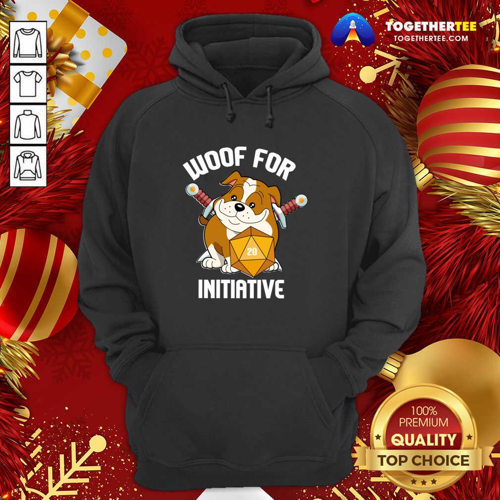 Woof For Initiative Bulldog D20 Hoodie - Design By Togethertee.com Woof For Initiative Bulldog D20 Hoodie - Design By Togethertee.com