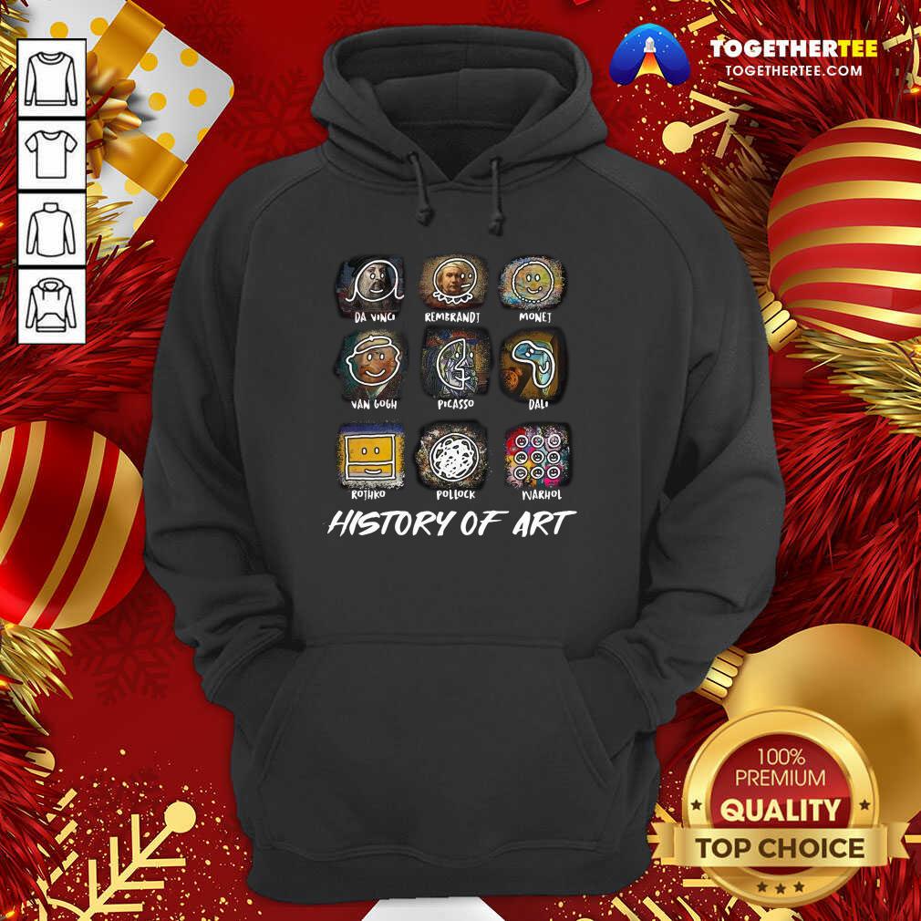 Da Vinci Rembrandt Monej Van Gogh Picasso Dali History Of Art Hoodie - Design By Togethertee.com Da Vinci Rembrandt Monej Van Gogh Picasso Dali History Of Art Hoodie - Design By Togethertee.com