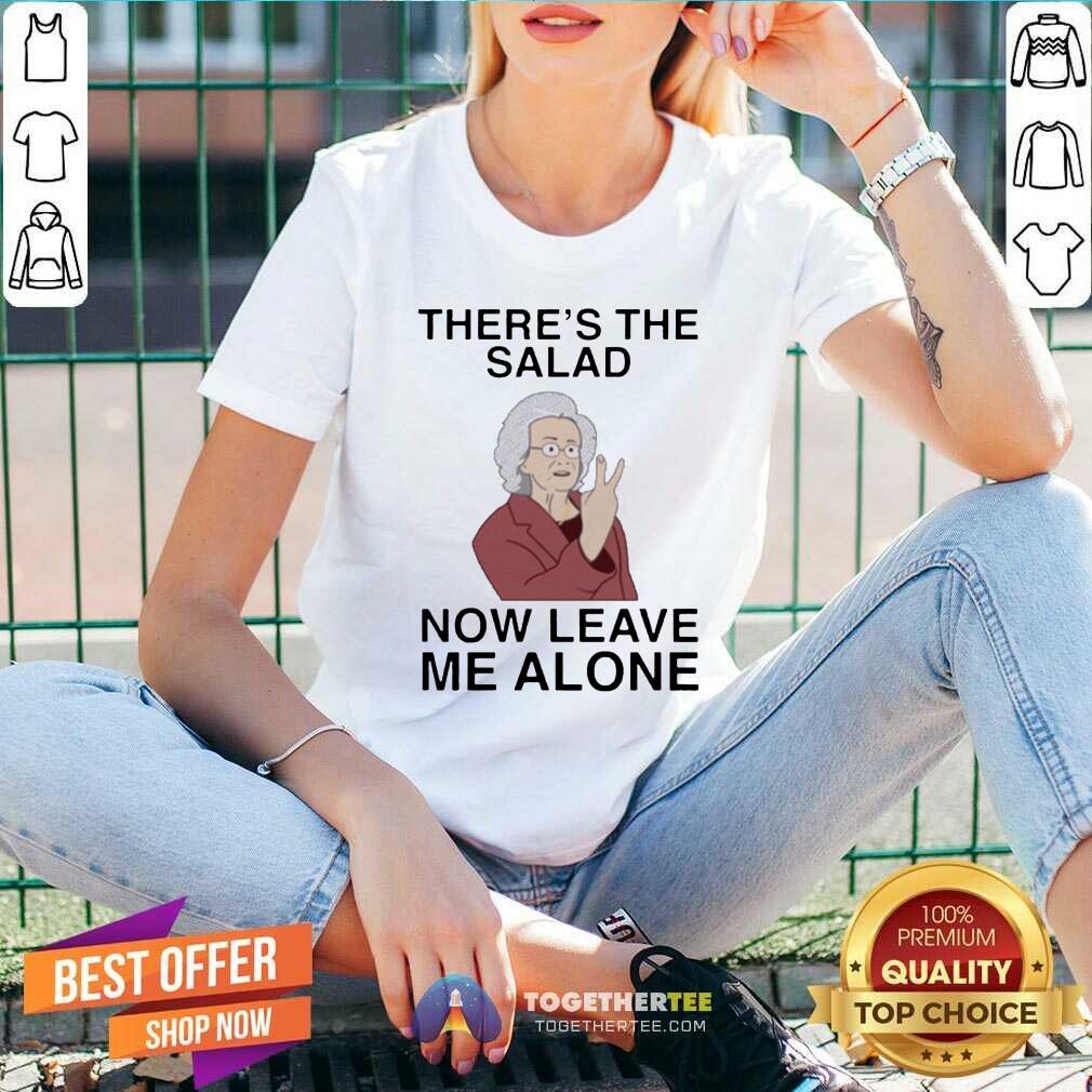 Doris There’s The Salad Now Leave Me Alone Classic V-neck - Design By Togethertee.com Doris There’s The Salad Now Leave Me Alone Classic V-neck - Design By Togethertee.com