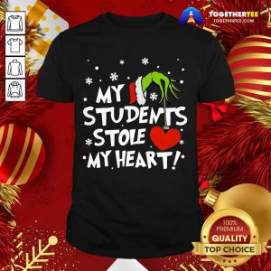 Grinch Hand Holding Heart My Students Stole My Heart Shirt - Design By Togethertee.com