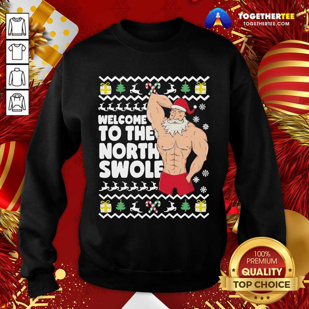 Welcome To The North Swole Hunk Santa Christmas Sweatshirt - Design By Togethertee.com Welcome To The North Swole Hunk Santa Christmas Sweatshirt - Design By Togethertee.com