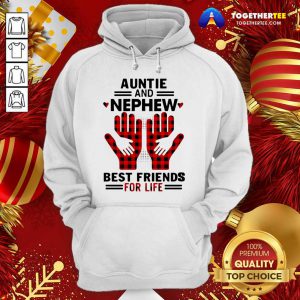 Aunt And Nephew Best Friend For Life Hoodie - Design By Togethertee.com