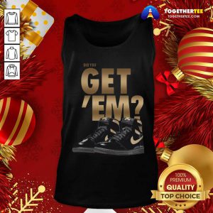 Black Nike Did You Got Em Sneaker Tank Top - Design By Togethertee.com