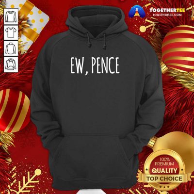 Ew Pence Anti Vice President Fly Creepy Vote Hoodie - Design By Togethertee.com Ew Pence Anti Vice President Fly Creepy Vote Hoodie - Design By Togethertee.com
