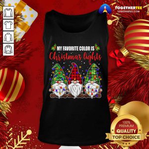 My Favorite Color Is Christmas Light Gnomes Merry Christmas Tank Top - Design By Togethertee.com