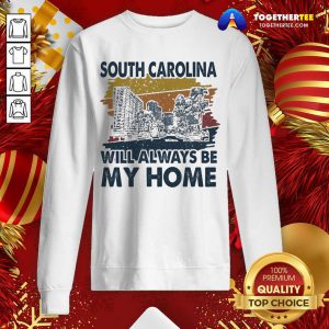South Carolina Will Always Be My Home Vintage Sweatshirt - Design By Togethertee.com