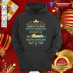 South Carolina You Can’t Take Out Of Her Heart Hoodie - Design By Togethertee.com
