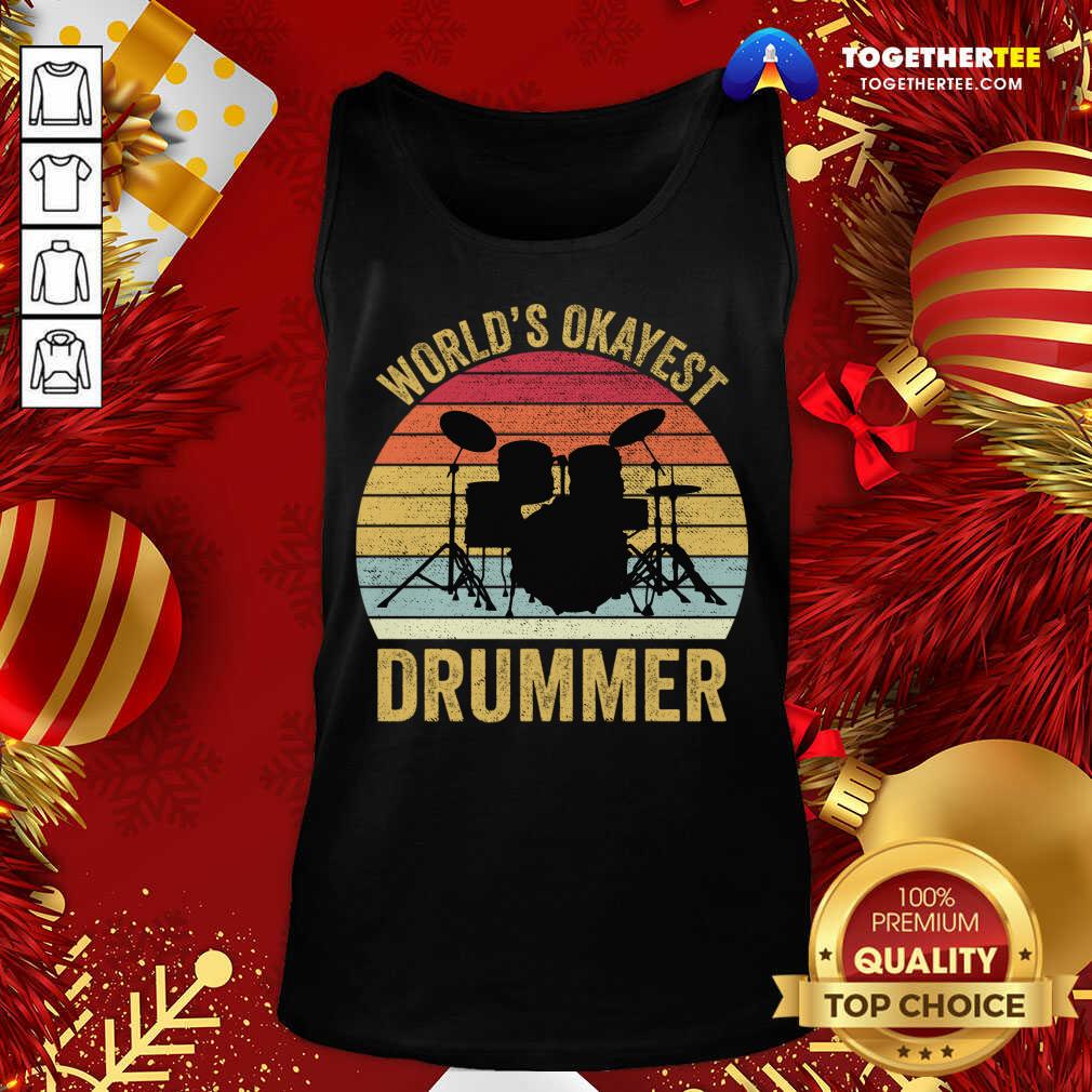 World's Okayest Drummer Retro Vintage Tank Top - Design By Togethertee.com World's Okayest Drummer Retro Vintage Tank Top - Design By Togethertee.com