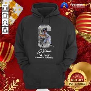 Albert William Kaline Mr Tiger Thank You For The Memories Hoodie - Design By Togethertee.com