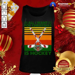 All I Want For Christmas Is Hockey Vintage Retro Tank Top - Design By Togethertee.com