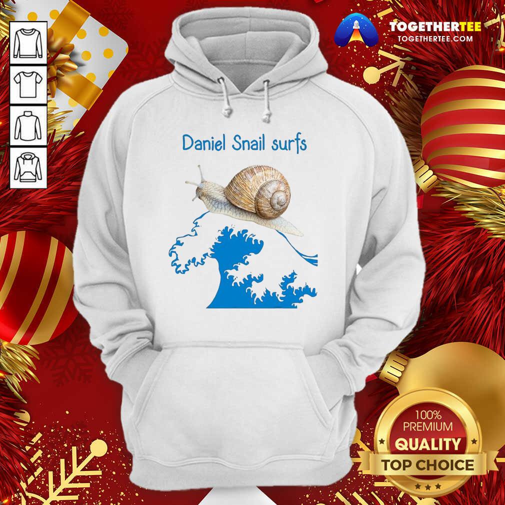 Daniel Snail Surfs Cute Snail Surfer Dude Hoodie - Design By Togethertee.com Daniel Snail Surfs Cute Snail Surfer Dude Hoodie - Design By Togethertee.com