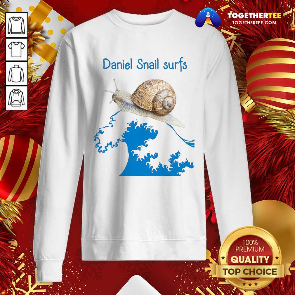 Daniel Snail Surfs Cute Snail Surfer Dude Sweatshirt - Design By Togethertee.com Daniel Snail Surfs Cute Snail Surfer Dude Sweatshirt - Design By Togethertee.com