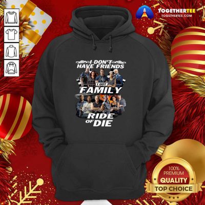 Fast And Furious I Don’t Have Friends I Got Family Ride Of Die Signatures Hoodie - Design By Togethertee.com Fast And Furious I Don’t Have Friends I Got Family Ride Of Die Signatures Hoodie - Design By Togethertee.com