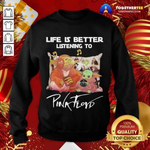 Master Yoda And Baby Yoda Life Is Better Listening To Pink Floyd Sweatshirt - Design By Togethertee.com