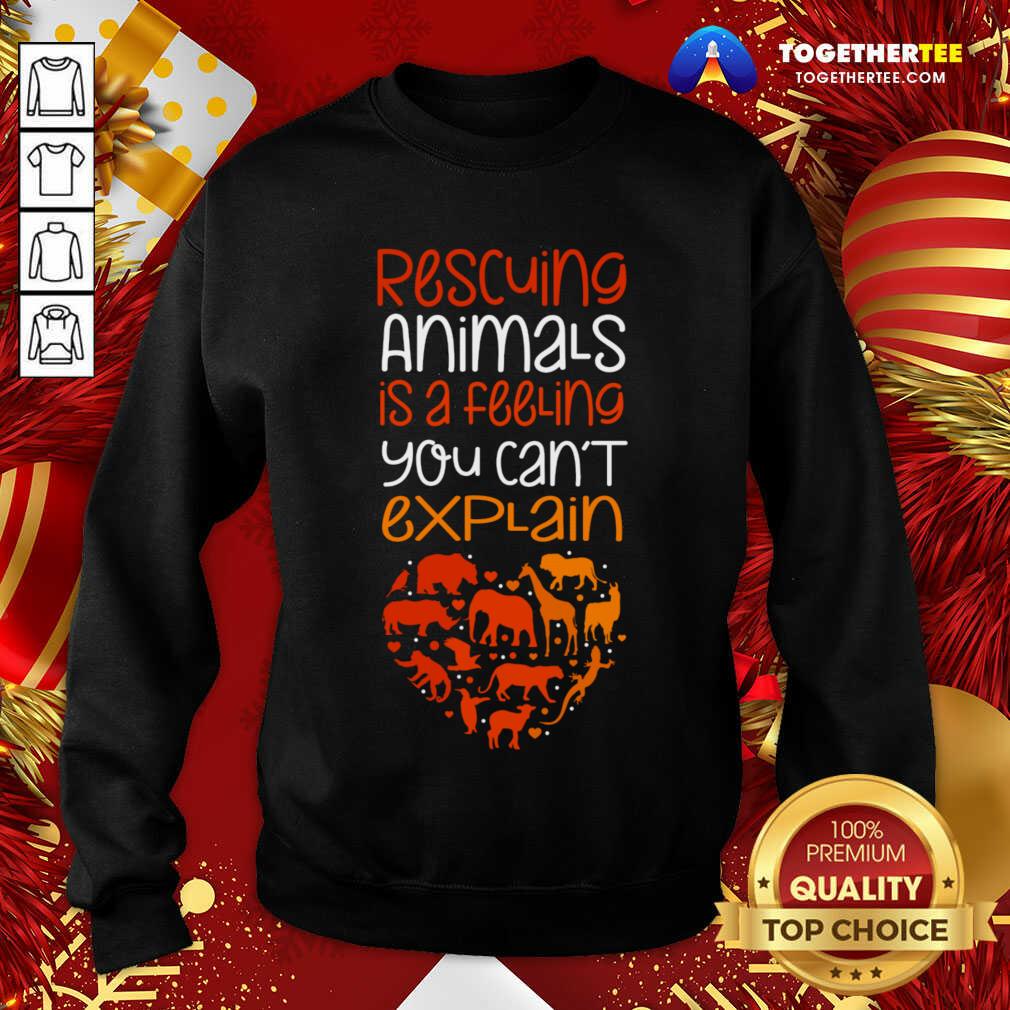 Rescuing Animals Quote Animal Rescue Sweatshirt - Design By Togethertee.com Rescuing Animals Quote Animal Rescue Sweatshirt - Design By Togethertee.com