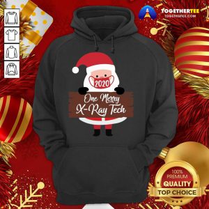 Santa Claus Face Mask 2020 One Merry X-Ray Tech Christmas Hoodie - Design By Togethertee.com