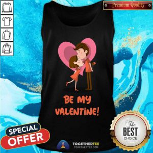 Be My Valentine Happy Couple Valentines Day Tank Top - Design By Togethertee.com