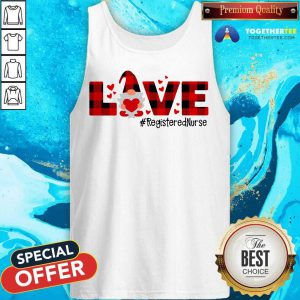 Gnome Love Valentine Registered Nurse Tank Top - Design By Togethertee.com