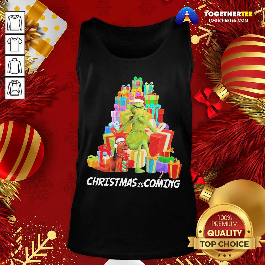 Grinch And Dog Christmas Is Coming Christmas Gift Tank Top - Design By Togethertee.com Grinch And Dog Christmas Is Coming Christmas Gift Tank Top - Design By Togethertee.com