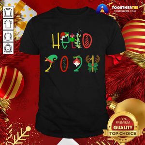 Hello 2021 Funny Happy New Year T-Shirt - Design By Togethertee.com