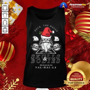 Deck The Halls With Skulls And Bodies Falalala Valhalla Funny Vikings Christmas Gift Tank Top - Design By Togethertee.com