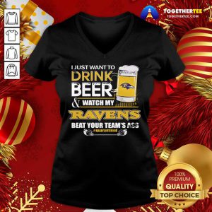 I Just Want To Drink Beer And Watching My Baltimore Ravens Beat Your Team’s Ass Quarantined V-neck - Design By Togethertee.com