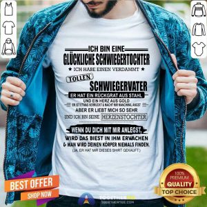 Ich Bin Eine Glückliche Schwiegertochter Tollen Schwiegervater Wenn Du Dich Mit Mir Anlegst Shirt - Design By Togethertee.com