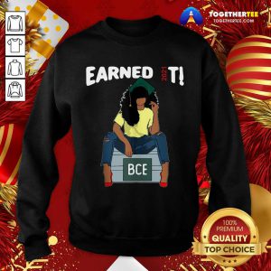 Earned It Bachelor Of Civil Engineering Bce Black Graduate Sweatshirt - Design By Togethertee.com