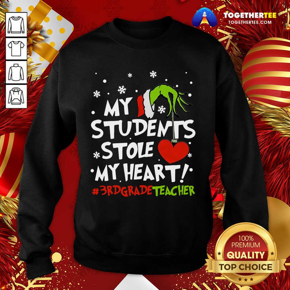 Grinch Hand Holding Heart My Students Stole My Heart #3rdgradeteacher Sweatshirt - Design By Togethertee.com Grinch Hand Holding Heart My Students Stole My Heart #3rdgradeteacher Sweatshirt - Design By Togethertee.com