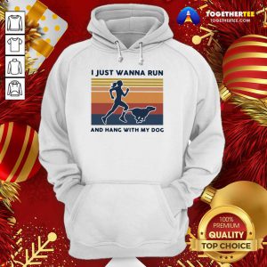 I Just Wanna Run And Hang With My Dog Vintage Hoodie - Design By Togethertee.com